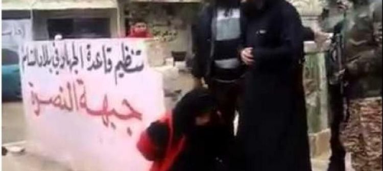 بالفيديو +18 .. «النصرة» تعدم ثاني إمرأة سورية بتهمة «الدعارة» خلال أسبوع